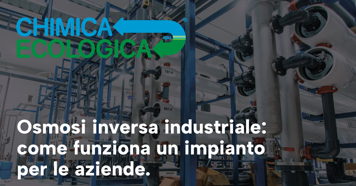 Osmosi inversa industriale: come funziona un impianto per le aziende